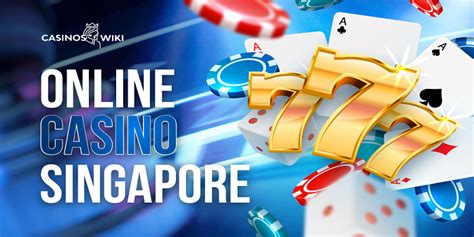 ONLINE GAMBLING IN SINGAPORE .